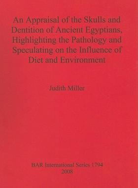 【预售】An Appraisal of the Skulls and Dentition of Ancient