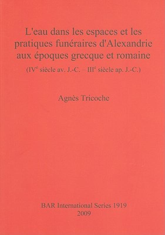 【预售】L'Eau Dans les Espaces Et les Pratiques Funeraires