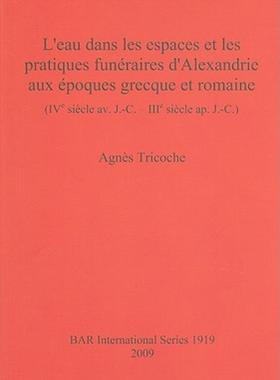 【预售】L'Eau Dans les Espaces Et les Pratiques Funeraires