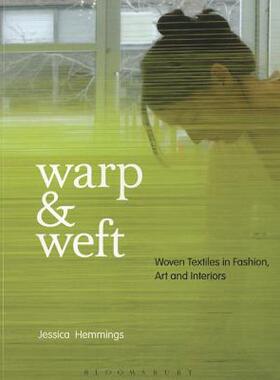 【预售】Warp & Weft: Woven Textiles in Fashion, Art and