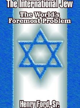 【预售】The International Jew: The World's Foremost Problem