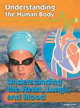 【预售】Understanding the Heart, Lungs, and Blood