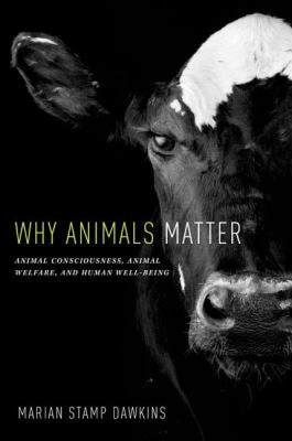 【预售】Why Animals Matter: Animal Consciousness, Animal