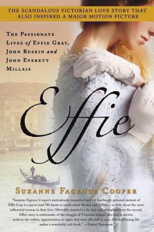【预售】effie: the passionate lives of effie gray, john