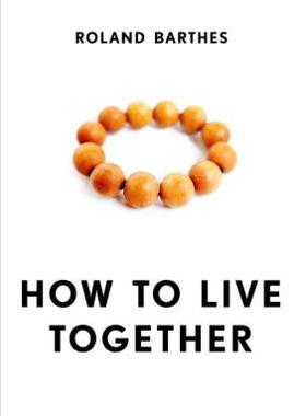 【预售】How to Live Together: Novelistic Simulations of Some
