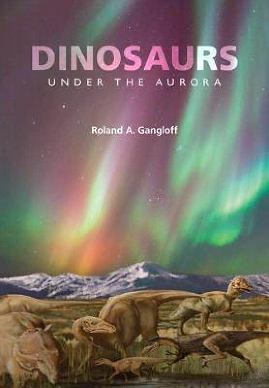 【预售】Dinosaurs Under the Aurora