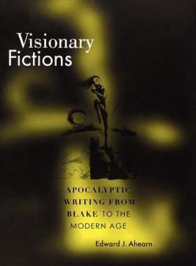 【预售】Visionary Fictions: Apocalyptic Writing from Blake