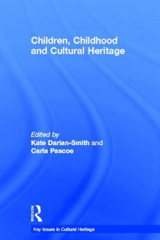 【预售】Children, Childhood and Cultural Heritage