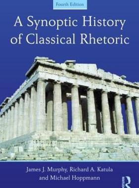 【预售】A Synoptic History of Classical Rhetoric