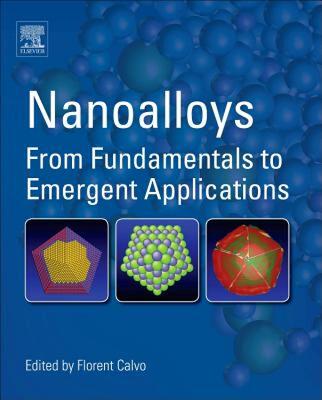 【预售】Nanoalloys: From Fundamentals to Emergent