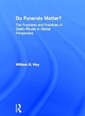 【预售】Do Funerals Matter?: The Purposes and Practices of