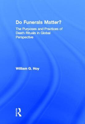 【预售】Do Funerals Matter?: The Purposes and Practices of