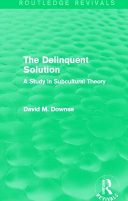 【预售】The Delinquent Solution (Routledge Revivals): A