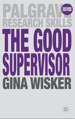 【预售】The Good Supervisor: Supervising Postgraduate and