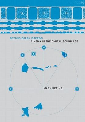 【预售】Beyond Dolby (Stereo): Cinema in the Digital Sound