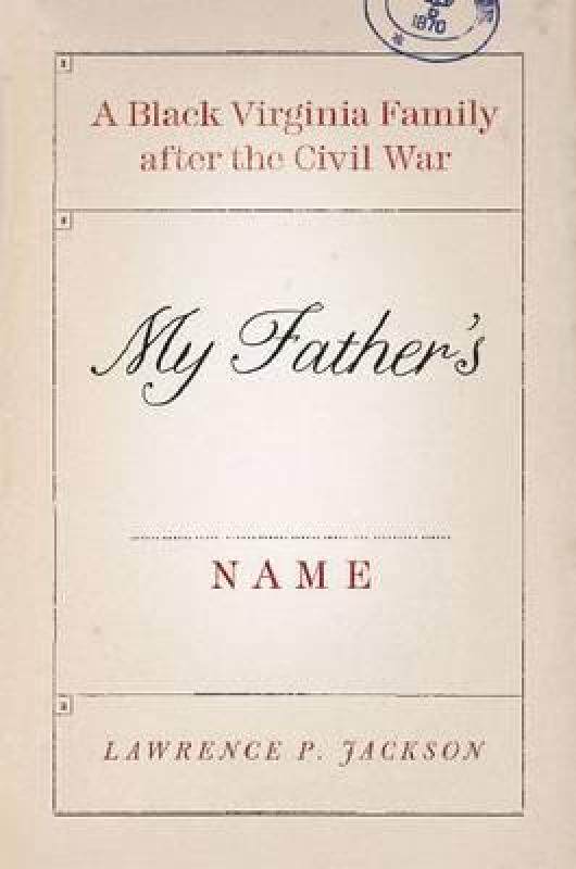 【预售】my fathers name: a black virginia family after the