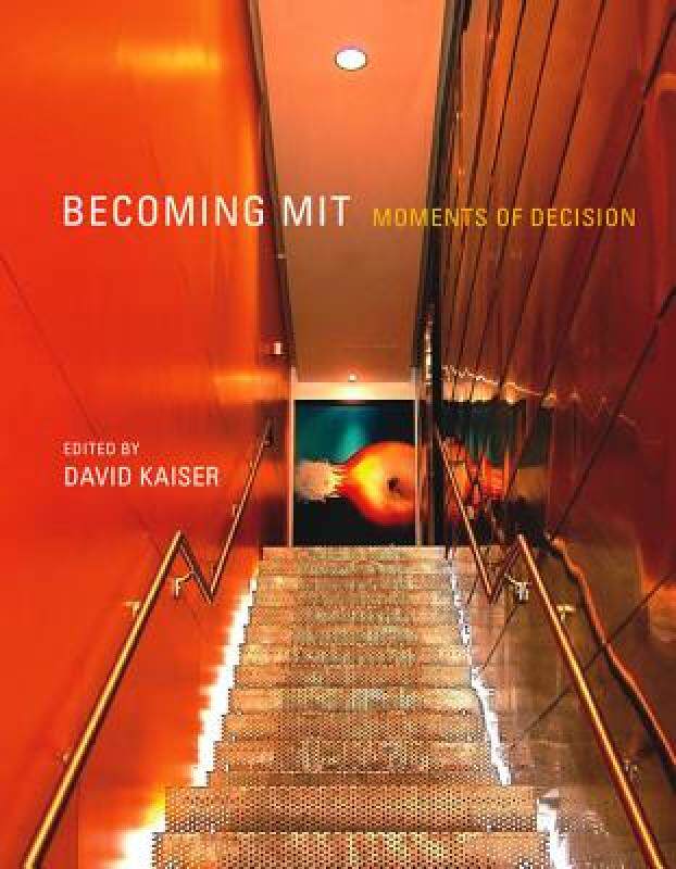 【预售】Becoming MIT: Moments of Decision