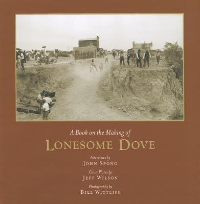【预售】A Book on the Making of Lonesome Dove