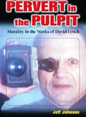 【预售】Pervert in the Pulpit: Morality in the Works of