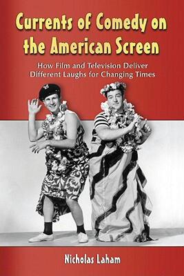 【预售】Currents of Comedy on the American Screen: How Film