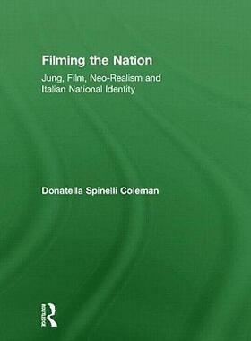 【预售】Filming the Nation: Jung, Film, Neo-Realism and