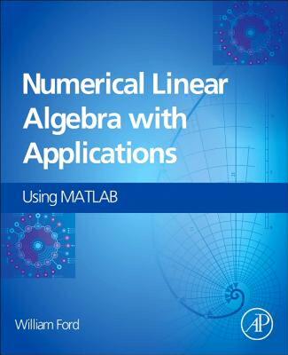 【预售】Numerical Linear Algebra with Applications: Using