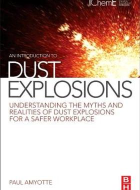 【预售】An Introduction to Dust Explosions: Understanding