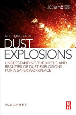 【预售】An Introduction to Dust Explosions: Understanding