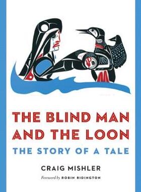 【预售】The Blind Man and the Loon: The Story of a Tale