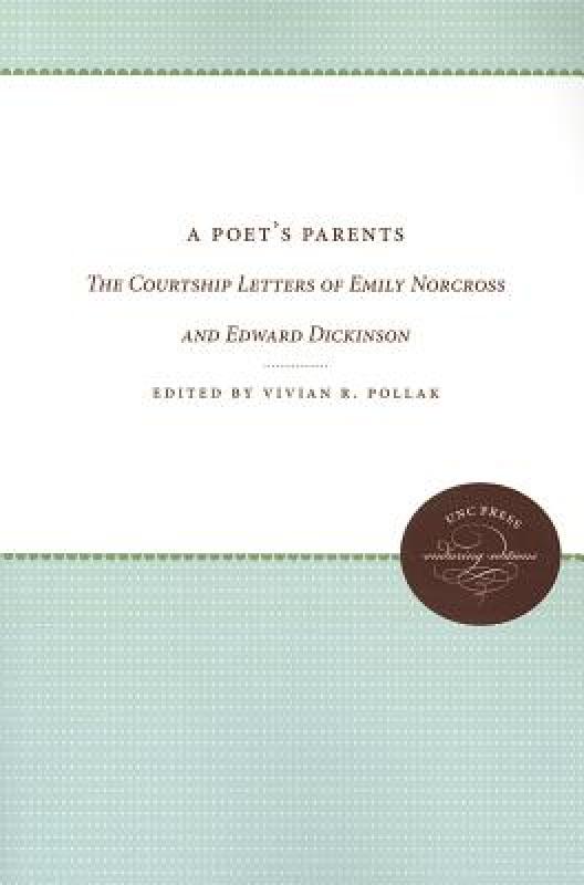 courtship ritual,ritualistic 【预售】a poet"s parents: the courtship letters of emily