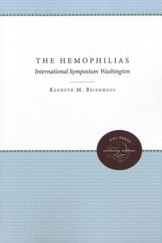 【预售】The Hemophilias: International Symposium Washington
