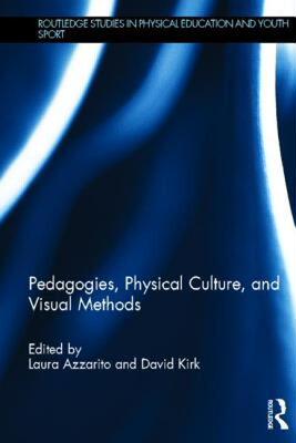 【预售】Pedagogies, Physical Culture, and Visual Methods