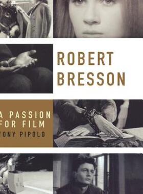 【预售】Robert Bresson: A Passion for Film