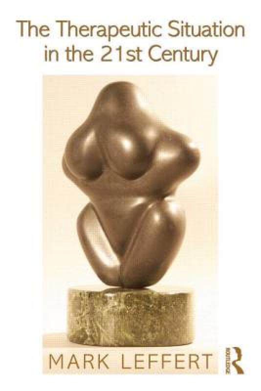 【预售】The Therapeutic Situation in the 21st Century