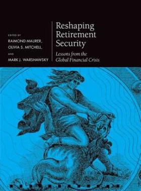 【预售】Reshaping Retirement Security: Lessons from the