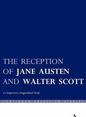 【预售】The Reception of Jane Austen and Walter Scott: A