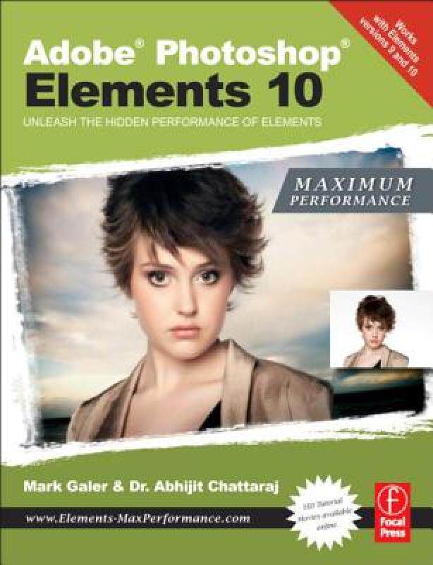 【预售】Adobe Photoshop Elements 10: Maximum Performance: