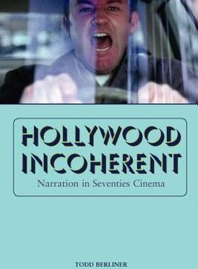 【预售】Hollywood Incoherent: Narration in Seventies Cinema
