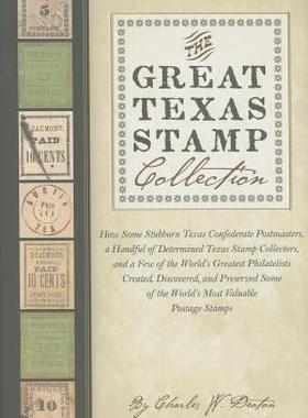 【预售】The Great Texas Stamp Collection: How Some Stubborn