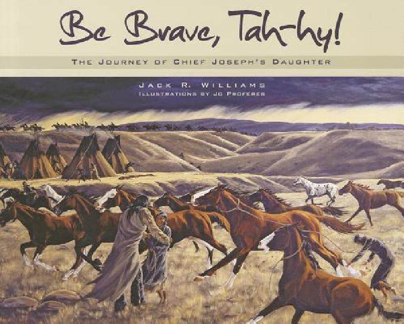 【预售】Be Brave, Tah-Hy!: The Journey of Chief Joseph's