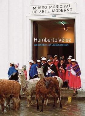 【预售】Humberto Velez: Aesthetics of Collaboration