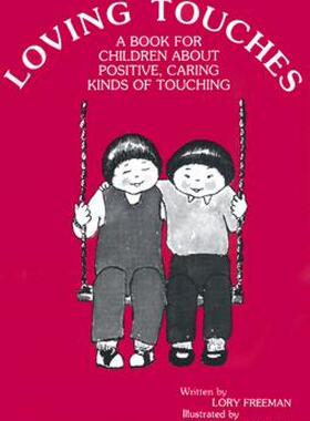 【预售】Loving Touches: A Book for Children about Positive
