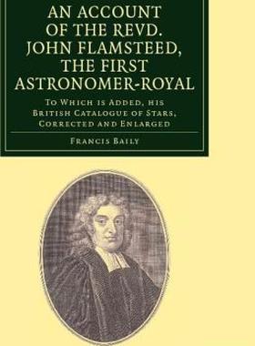 【预售】An Account of the Revd. John Flamsteed, the First