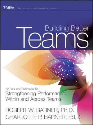 【预售】Building Better Teams: 70 Tools and Techniques for