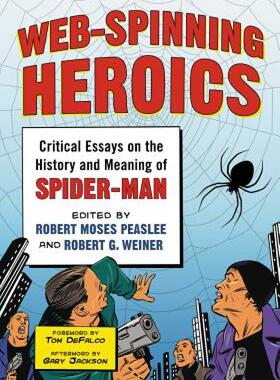 【预售】Web-Spinning Heroics: Critical Essays on the History