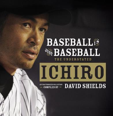 【预售】Baseball Is Just Baseball: The Understated Ichiro