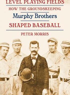 【预售】Level Playing Fields: How the Groundskeeping Murphy