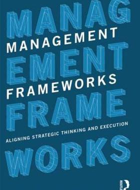 【预售】Management Frameworks: Aligning Strategic Thinking