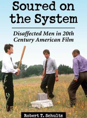 【预售】Soured on the System: Disaffected Men in 20th