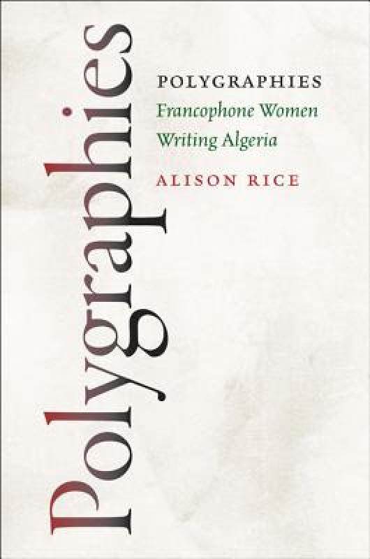 【预售】polygraphies: francophone women writing algeria